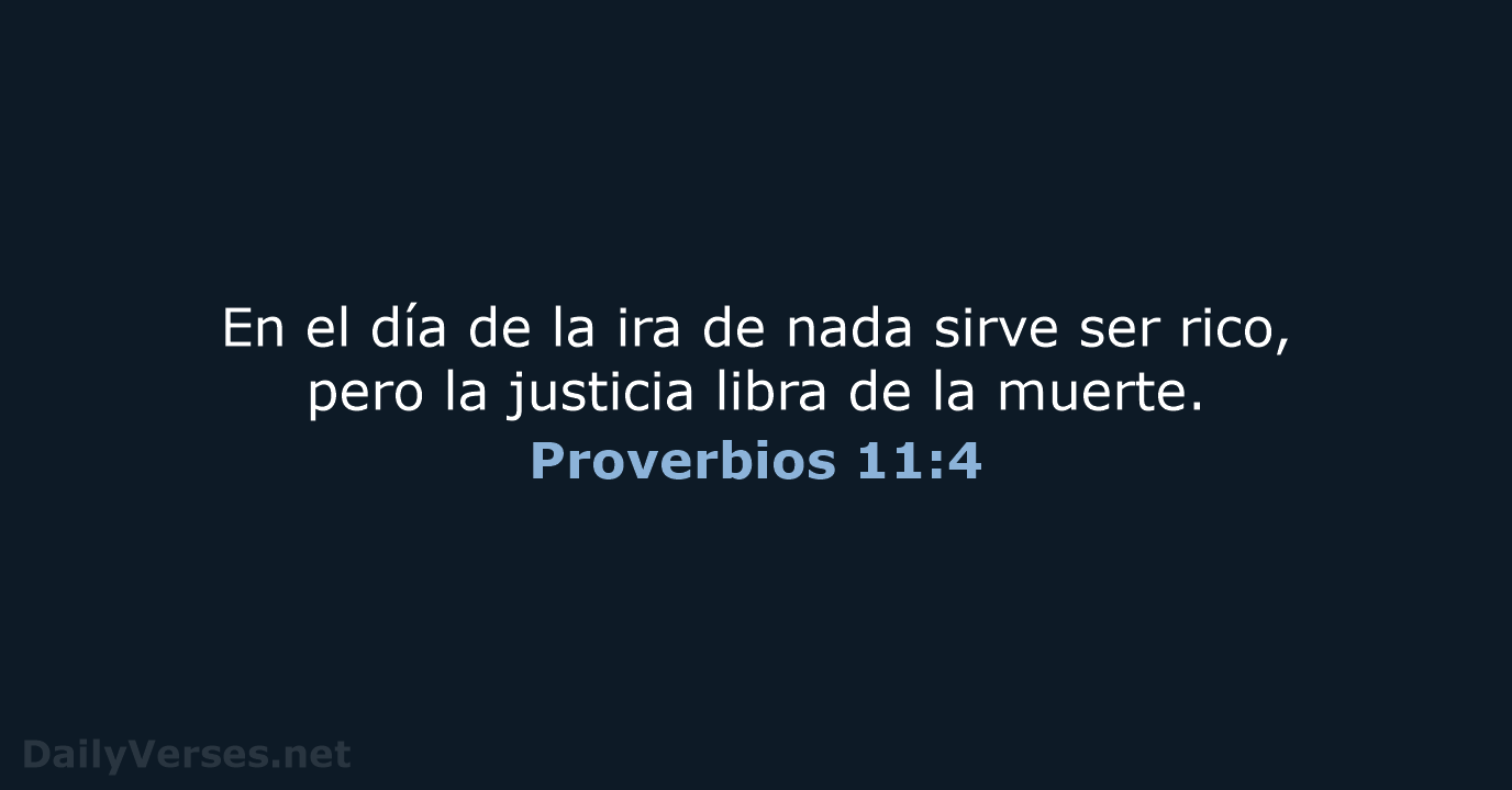 Proverbios 11:4 - NVI
