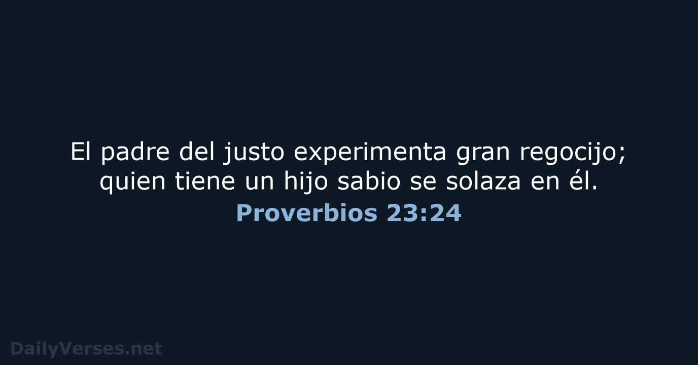 Proverbios 23:24 - NVI