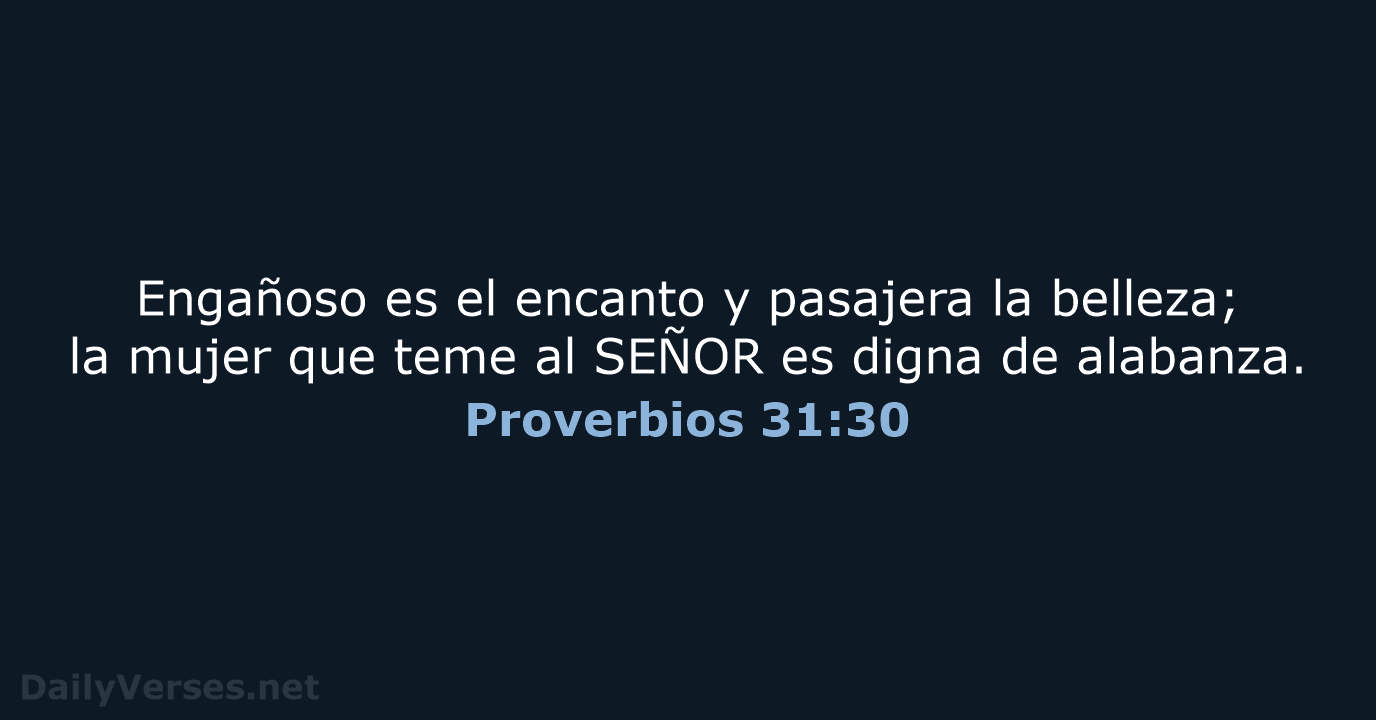 Proverbios 31:30 - NVI