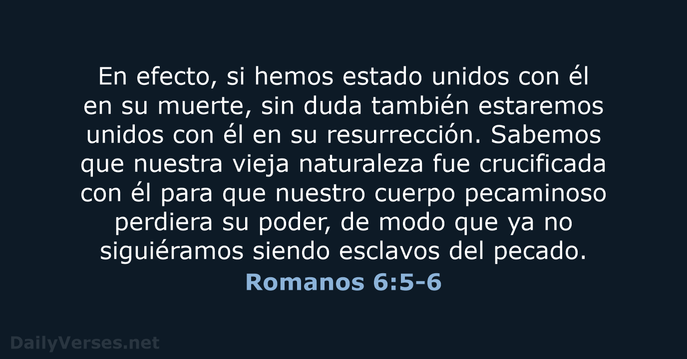 Romanos 6:5-6 - NVI