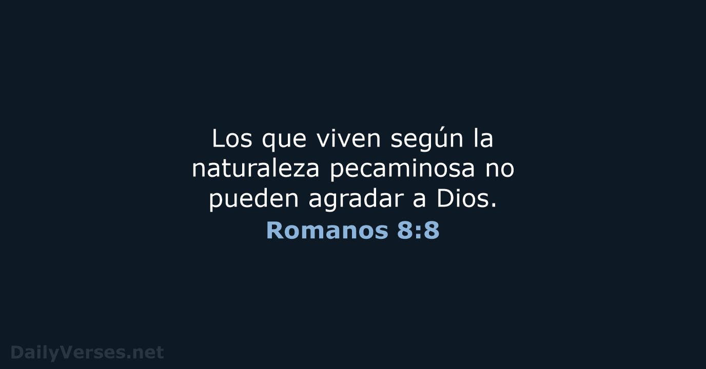 Romanos 8:8 - NVI
