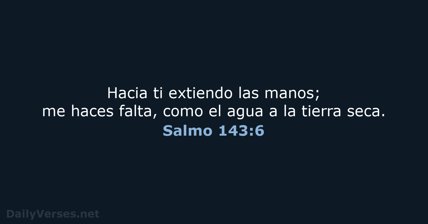 Salmo 143:6 - NVI