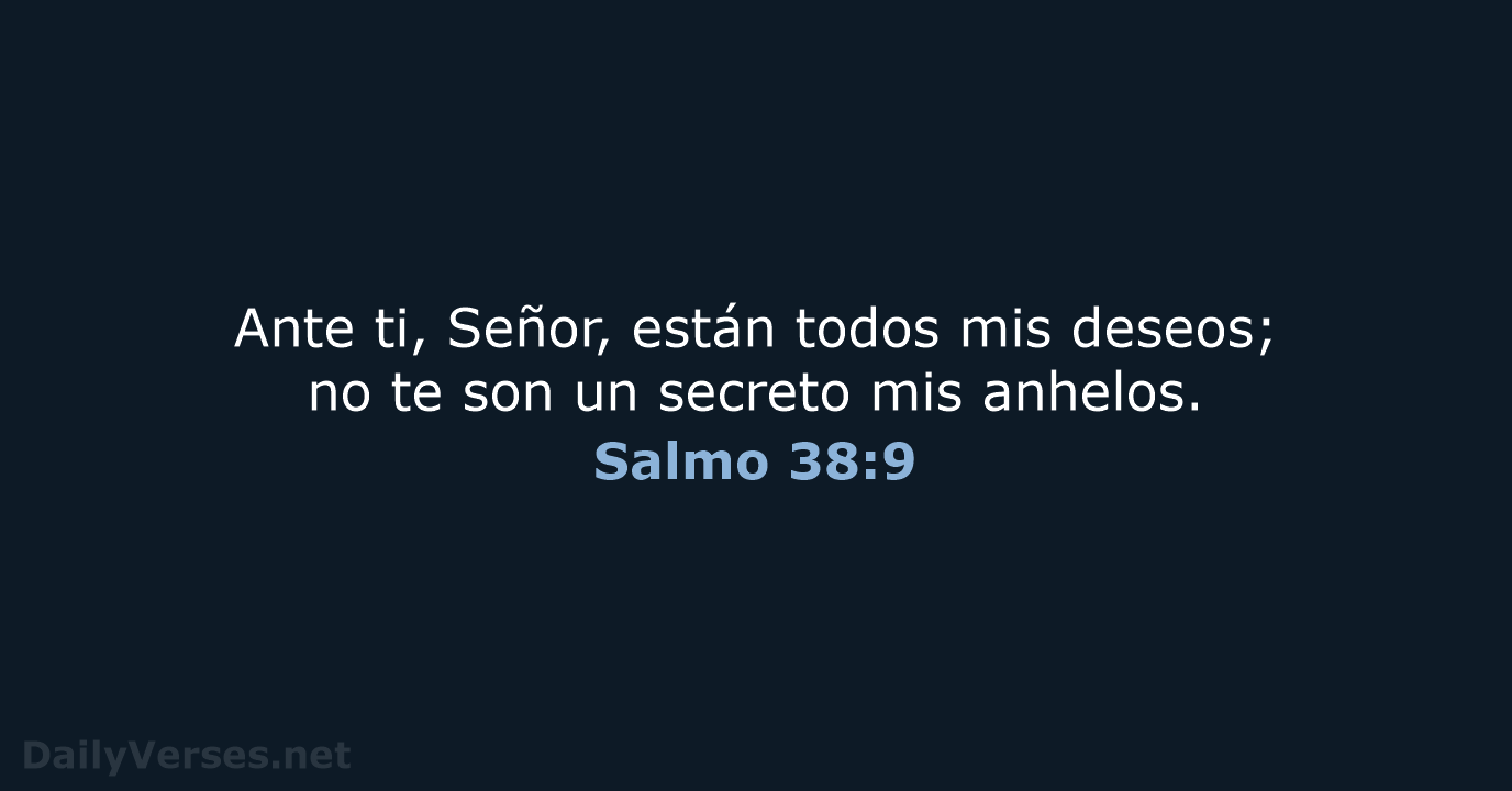 Salmo 38:9 - NVI
