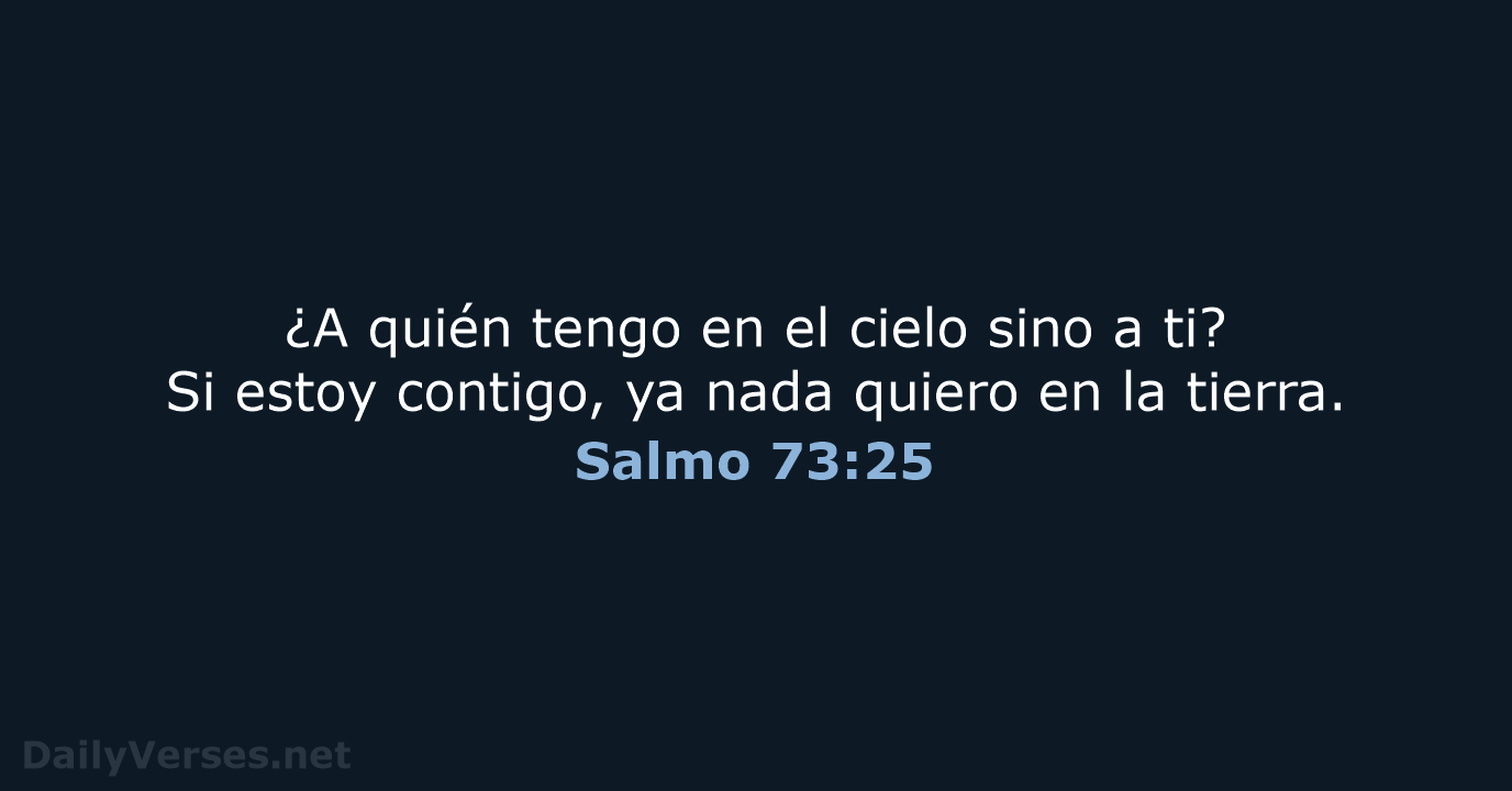 Salmo 73:25 - NVI