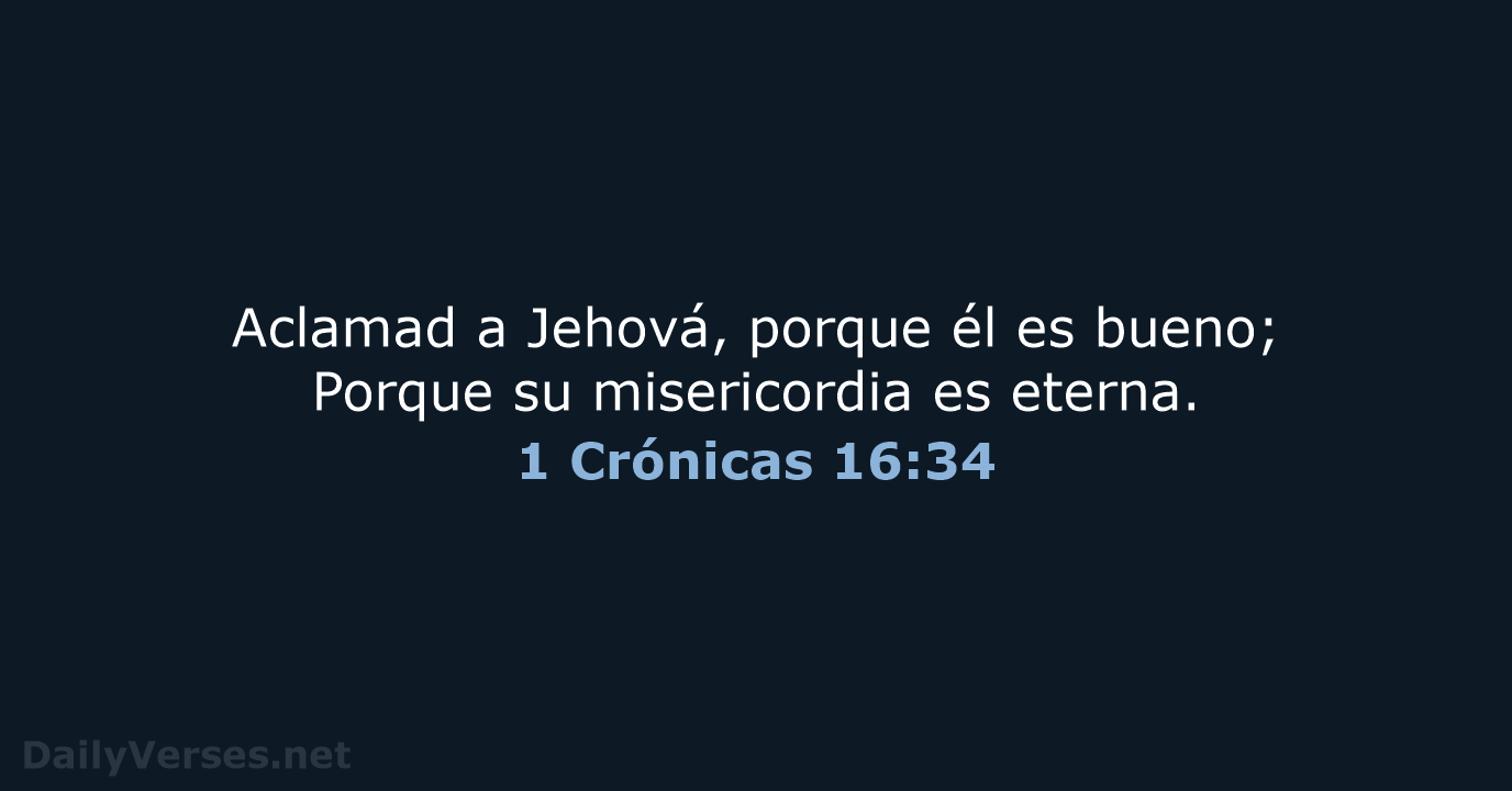 1 Crónicas 16:34 - RVR60