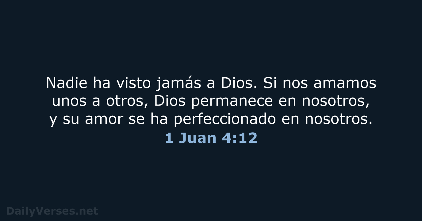 1 Juan 4:12 - RVR60