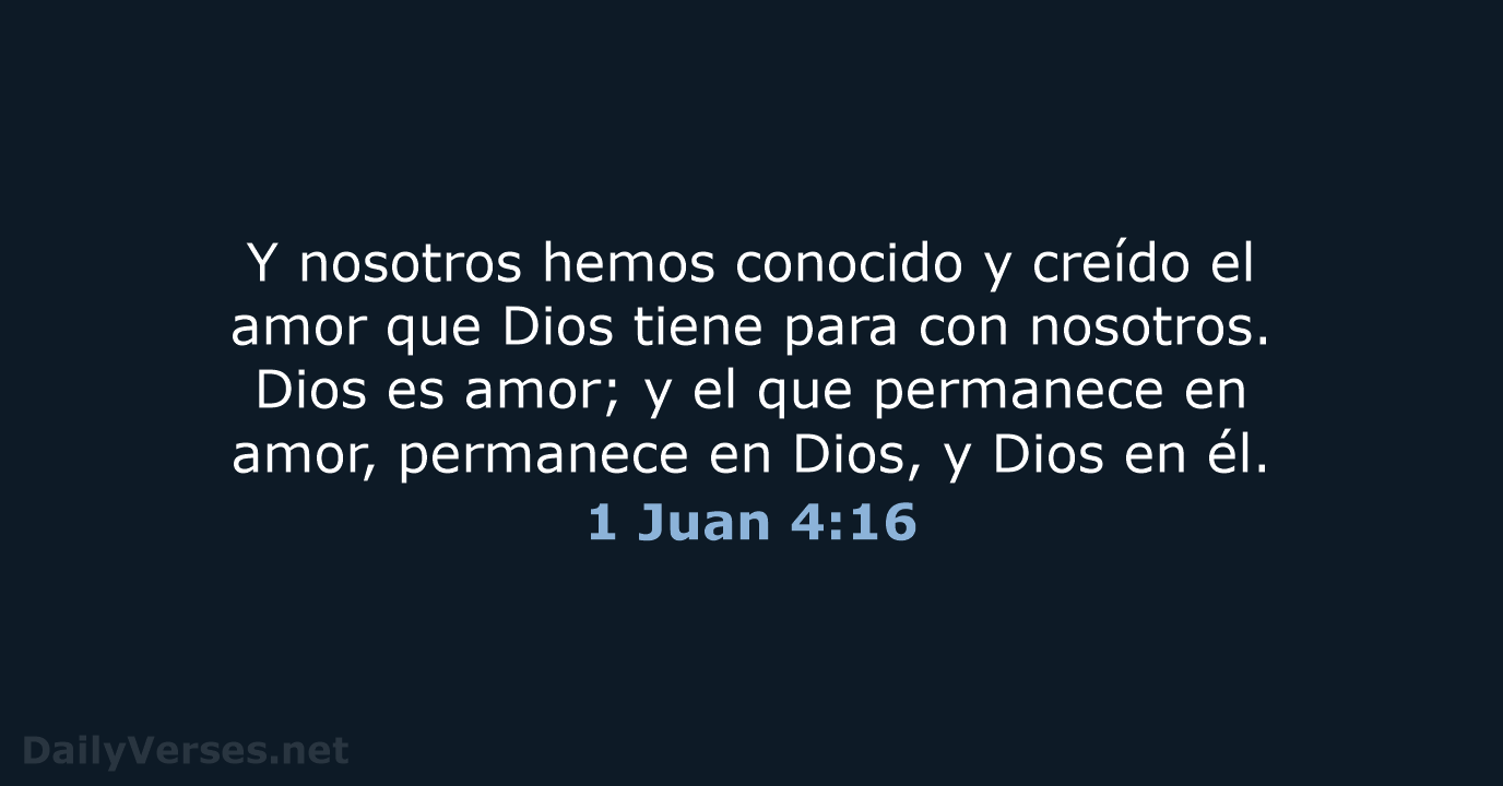 1 Juan 4:16 - RVR60