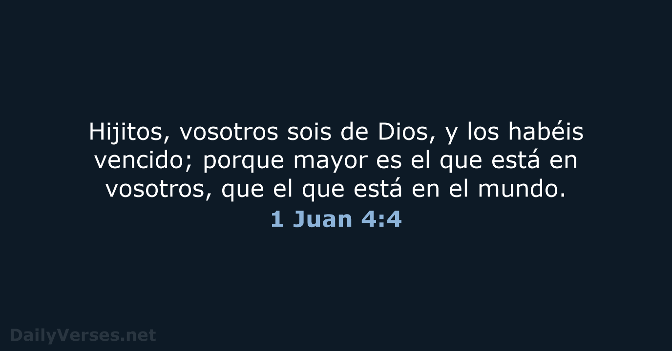 1 Juan 4:4 - RVR60