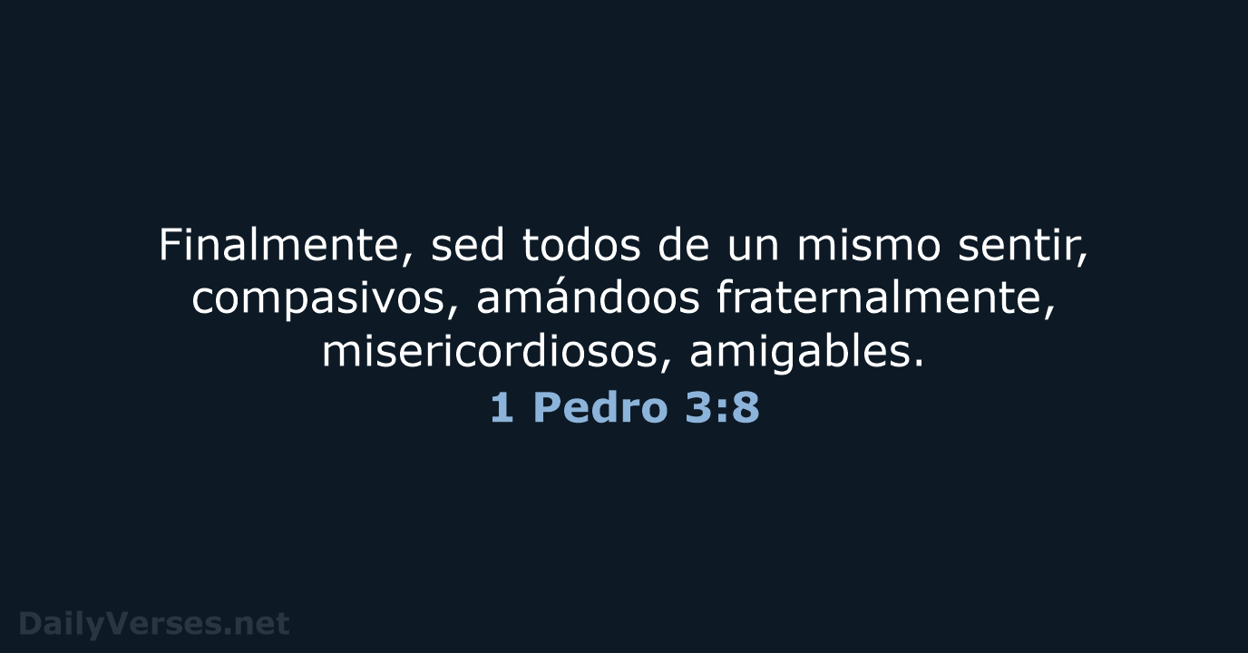 1 Pedro 3:8 - RVR60