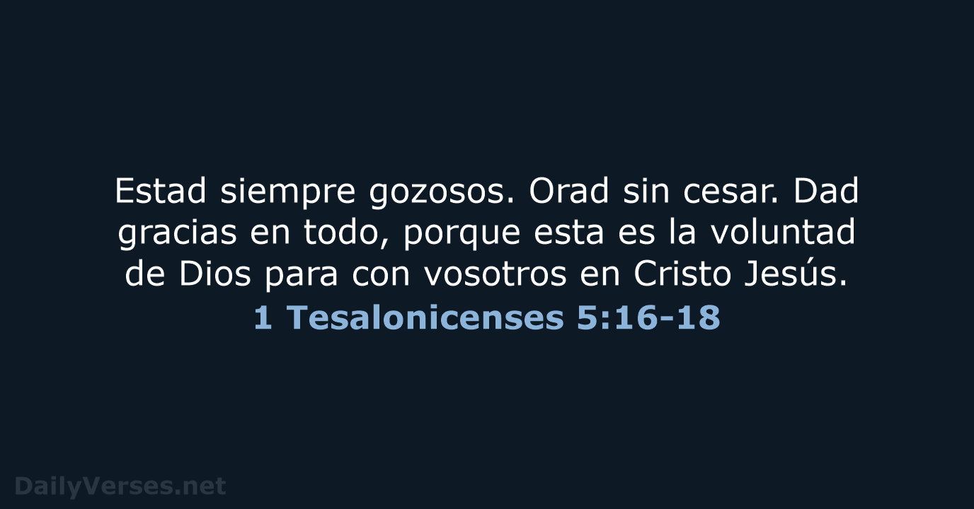 1 Tesalonicenses 5:16-18 - RVR60