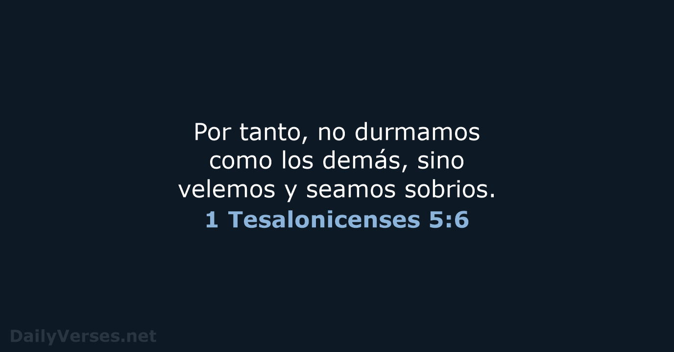 1 Tesalonicenses 5:6 - RVR60