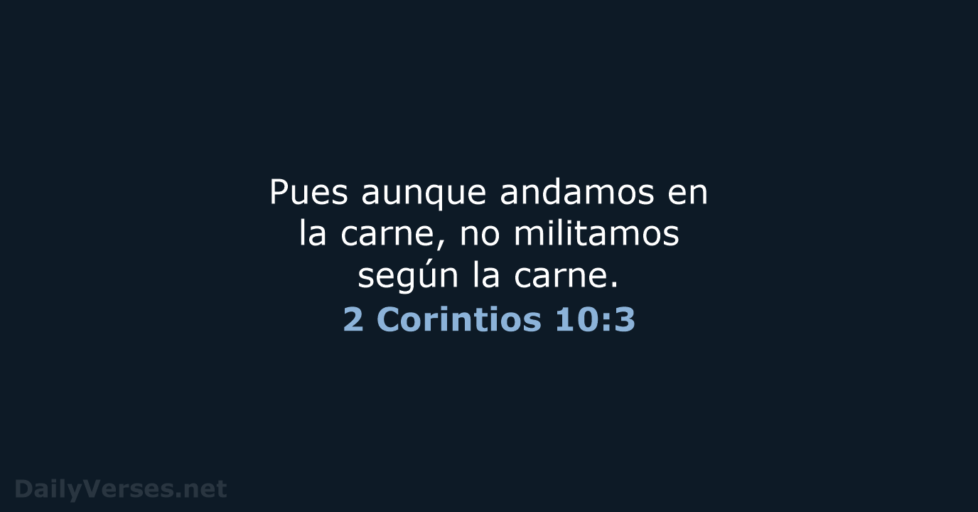 2 Corintios 10:3 - RVR60