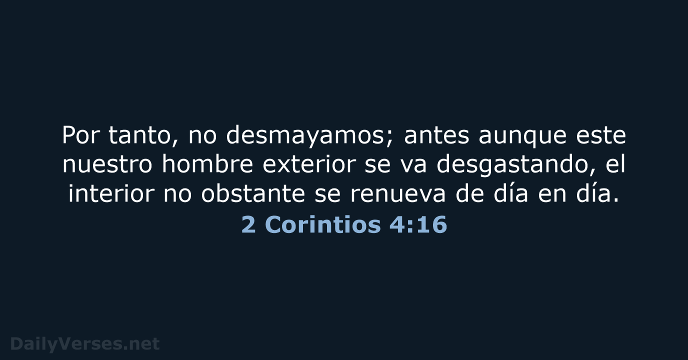 2 Corintios 4:16 - RVR60