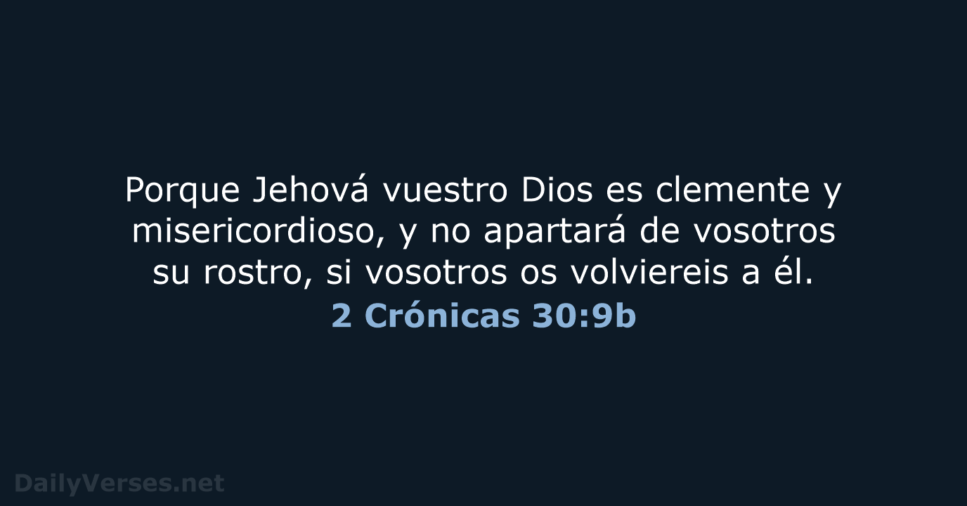 2 Crónicas 30:9b - RVR60