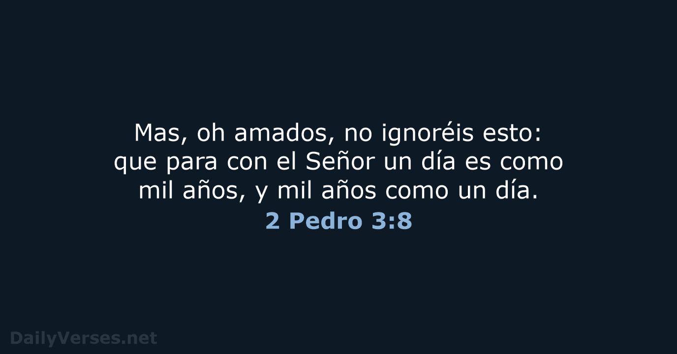 2 Pedro 3:8 - RVR60