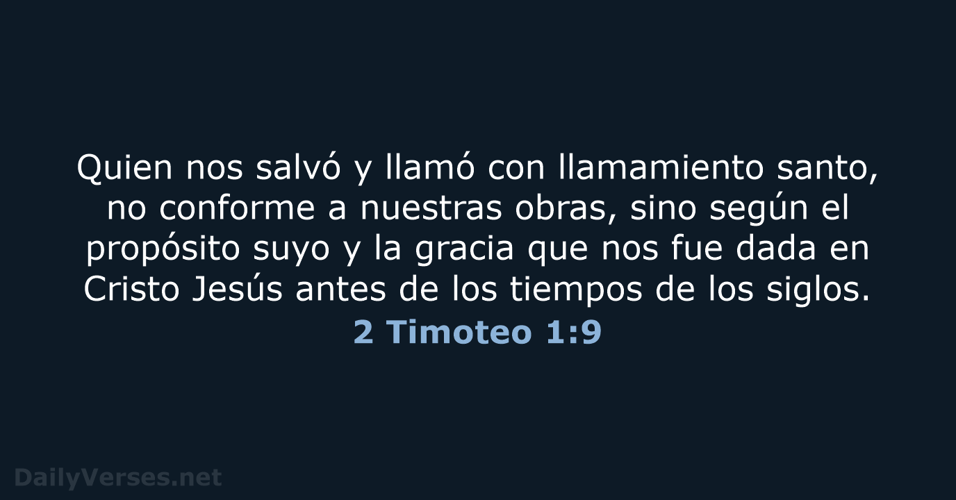 2 Timoteo 1:9 - RVR60