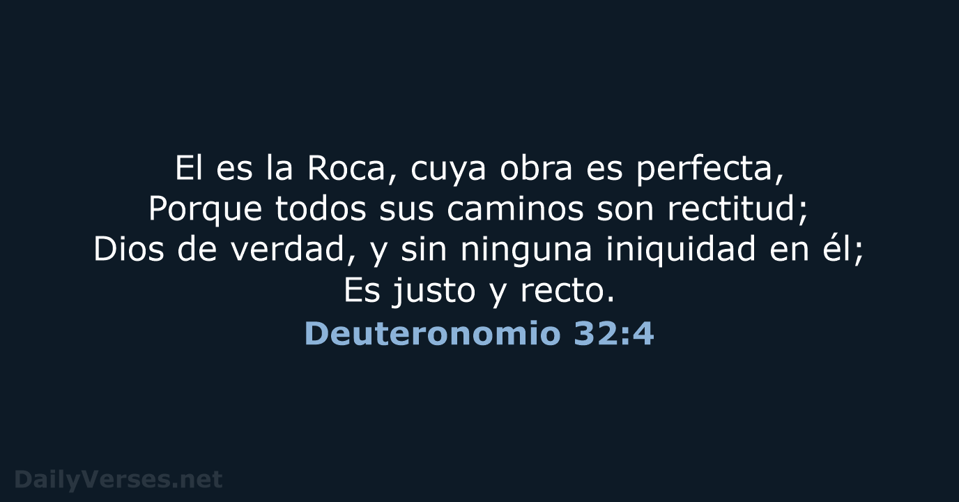 Deuteronomio 32:4 - RVR60