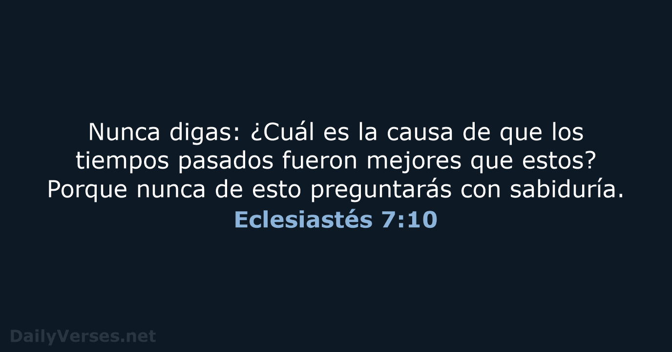 Eclesiastés 7:10 - RVR60