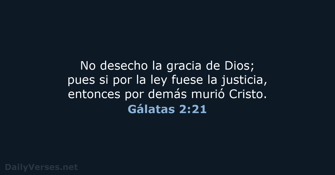 Gálatas 2:21 - RVR60