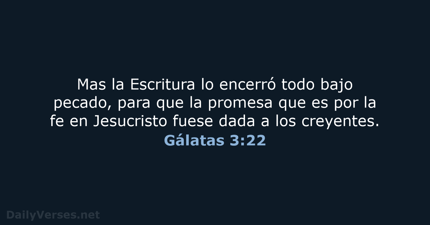 Gálatas 3:22 - RVR60