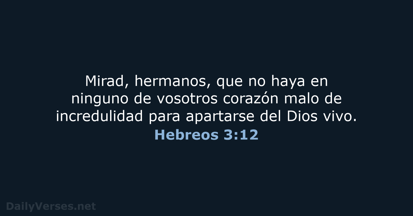 Hebreos 3:12 - RVR60