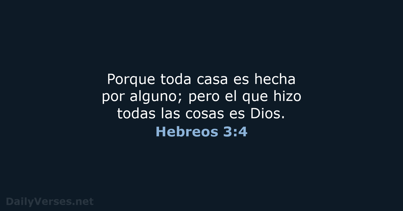 Hebreos 3:4 - RVR60