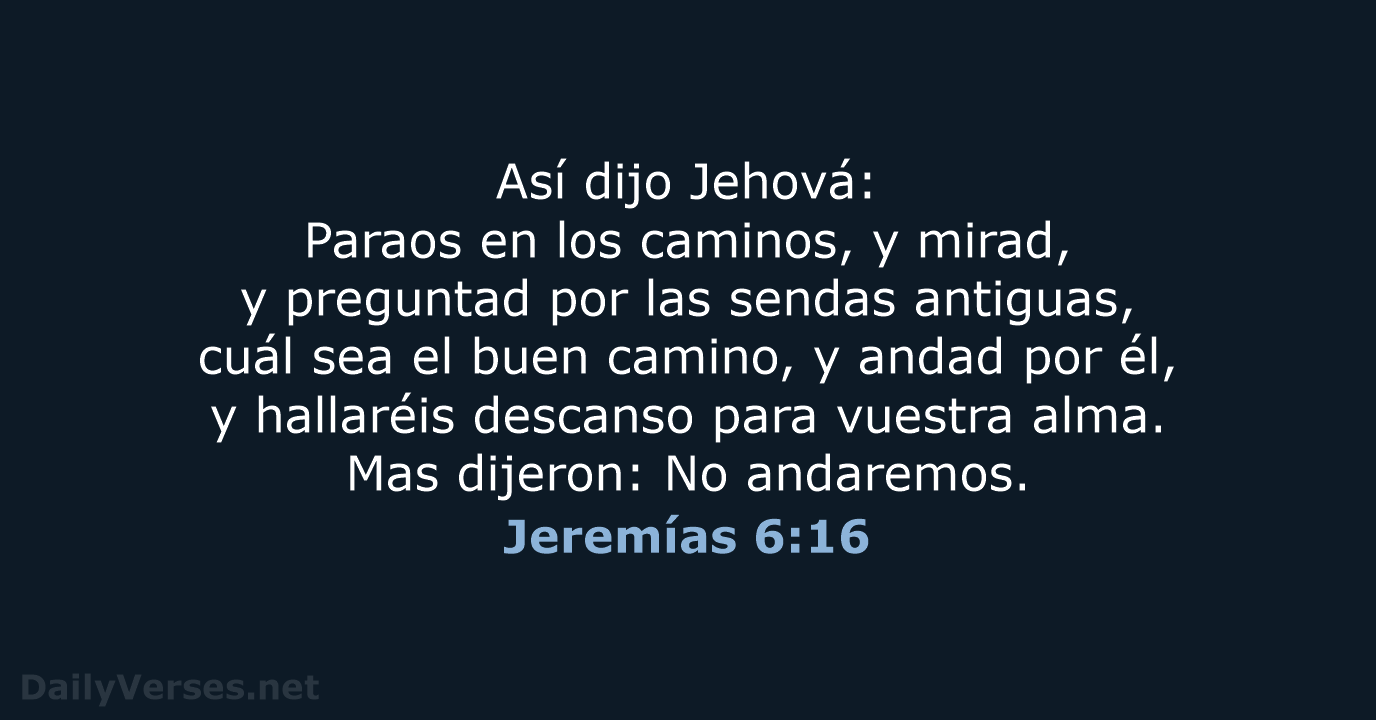 Jeremías 6:16 - RVR60