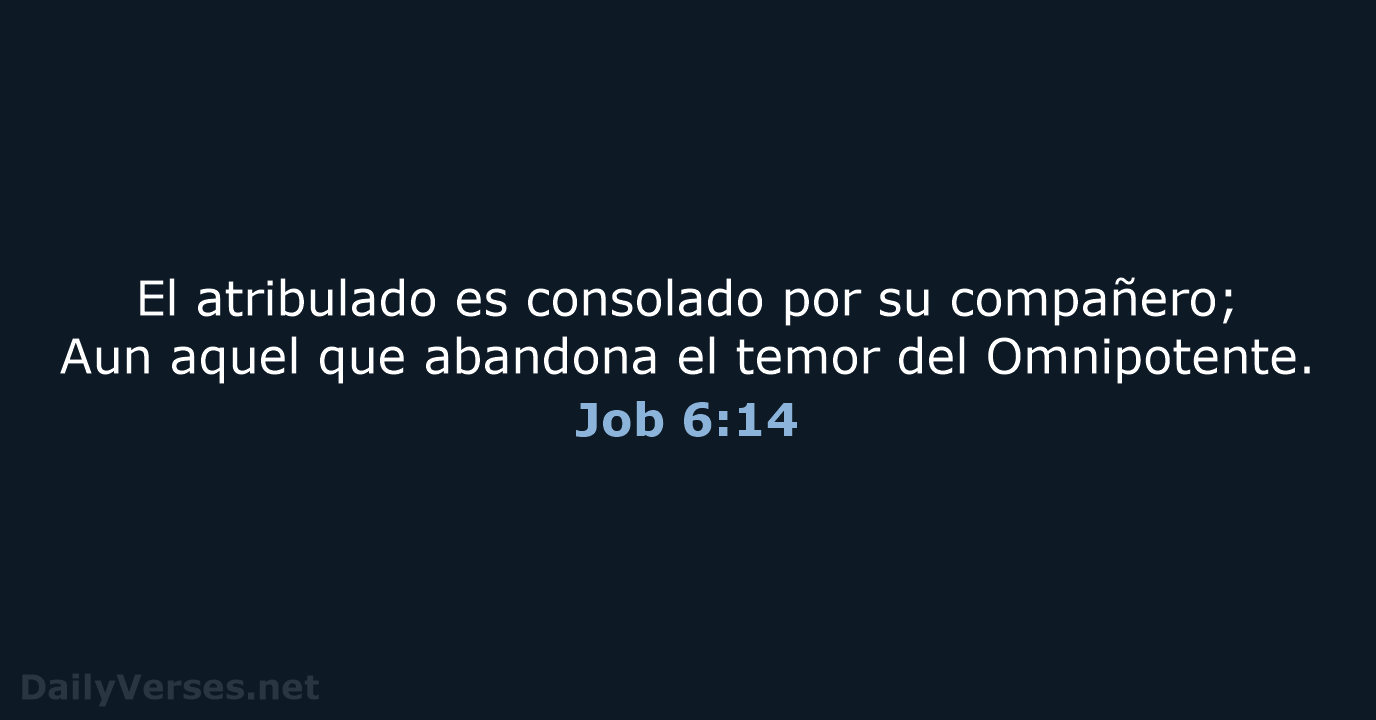Job 6:14 - RVR60