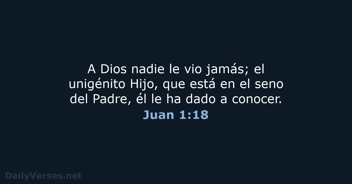 Juan 1:18 - RVR60