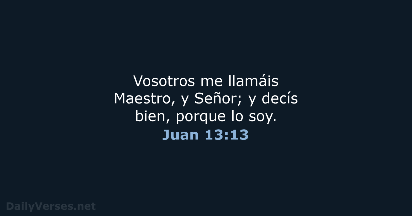 Juan 13:13 - RVR60