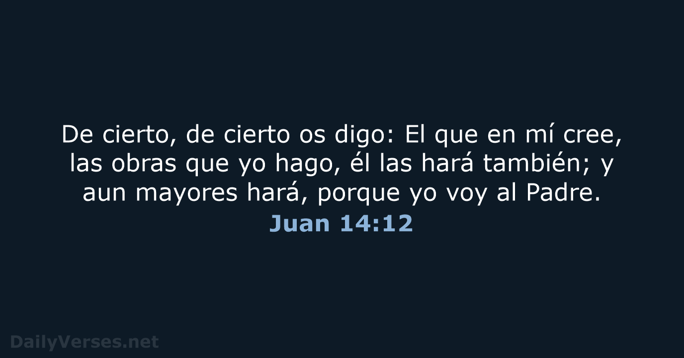 Juan 14:12 - RVR60