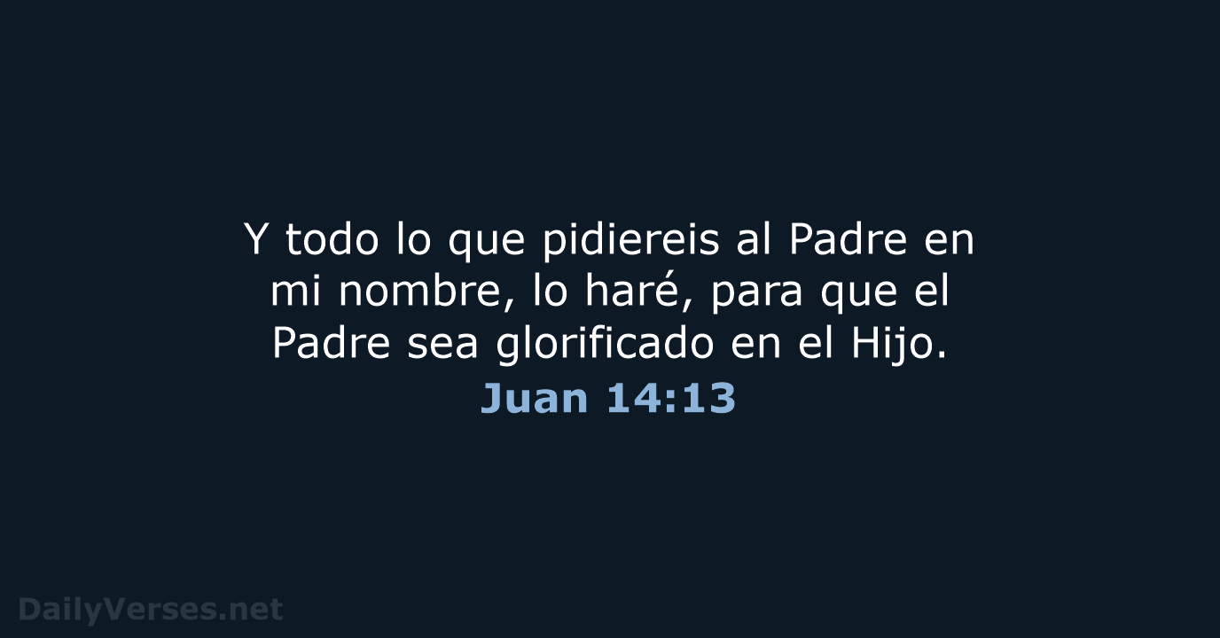 Juan 14:13 - RVR60