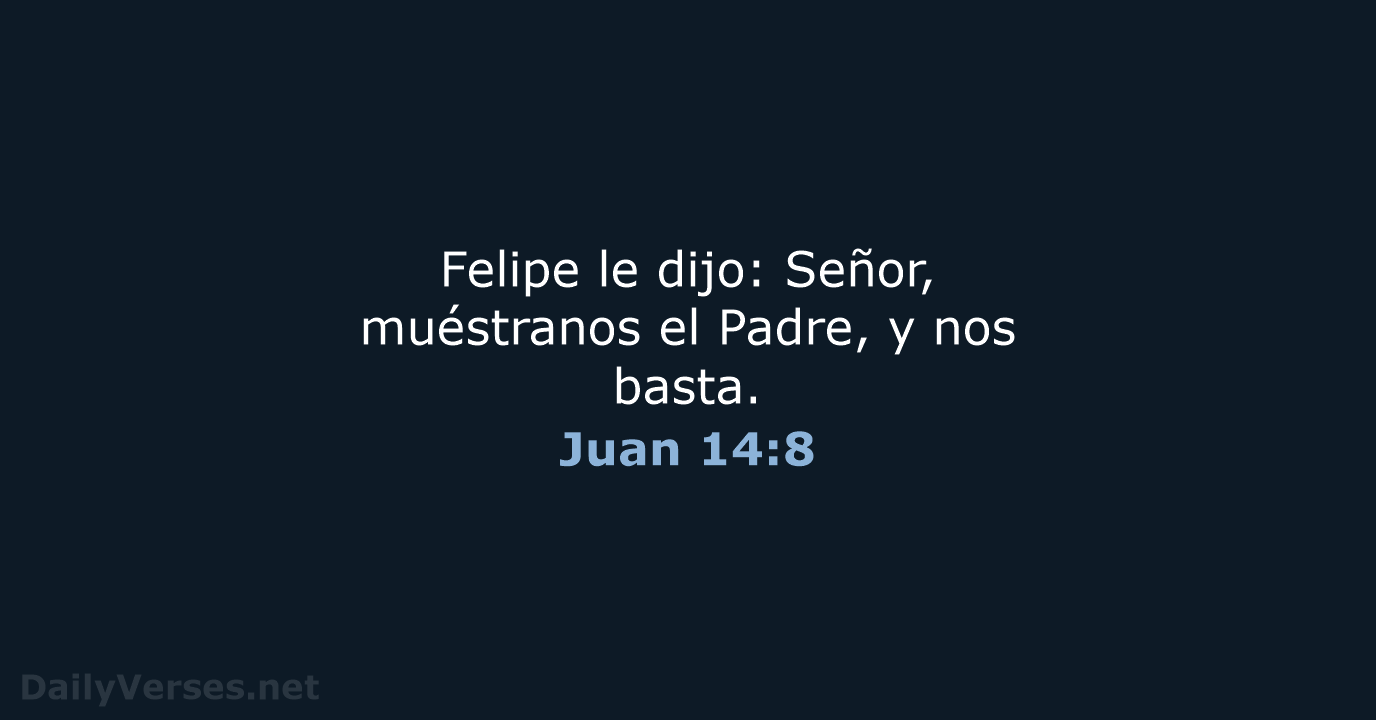 Juan 14:8 - RVR60