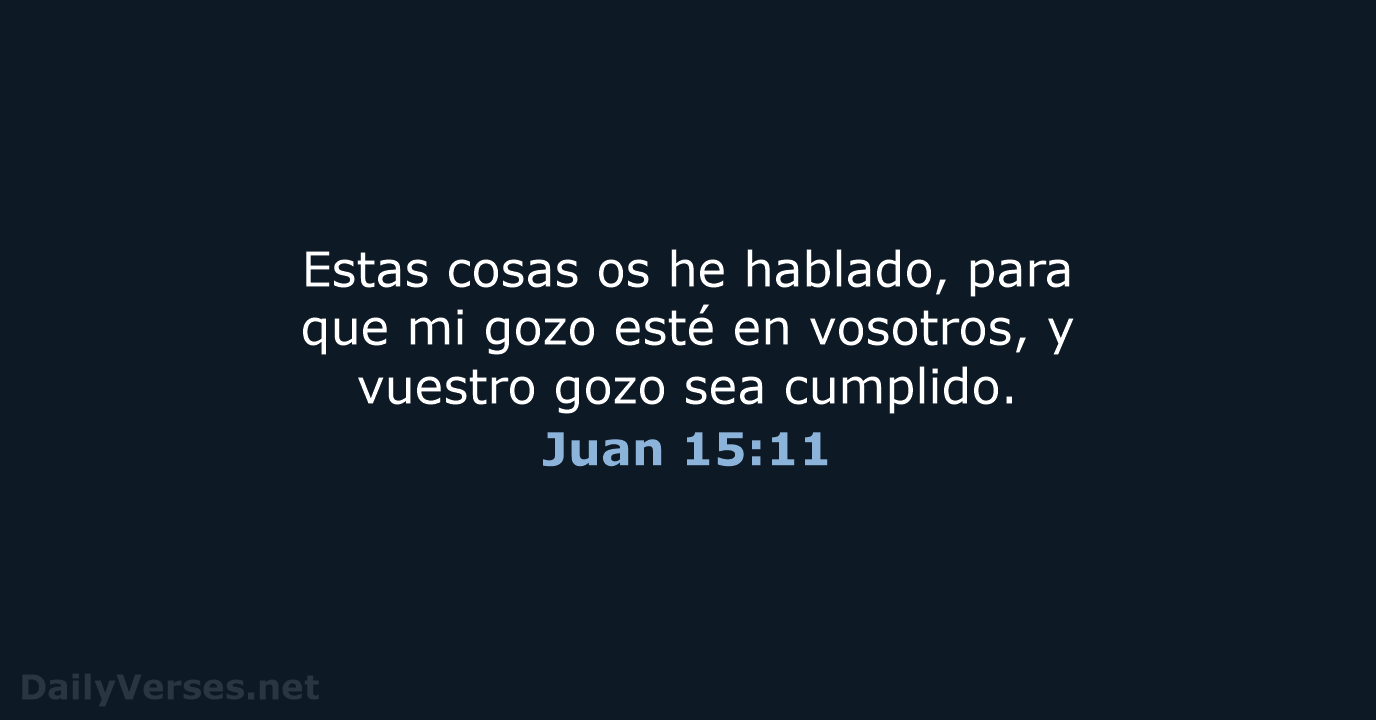 Juan 15:11 - RVR60