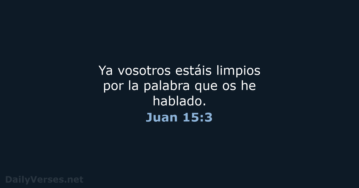 Juan 15:3 - RVR60