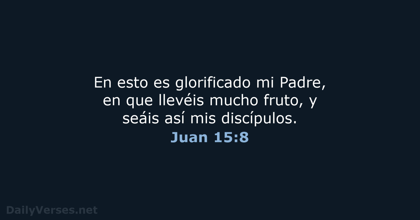 Juan 15:8 - RVR60