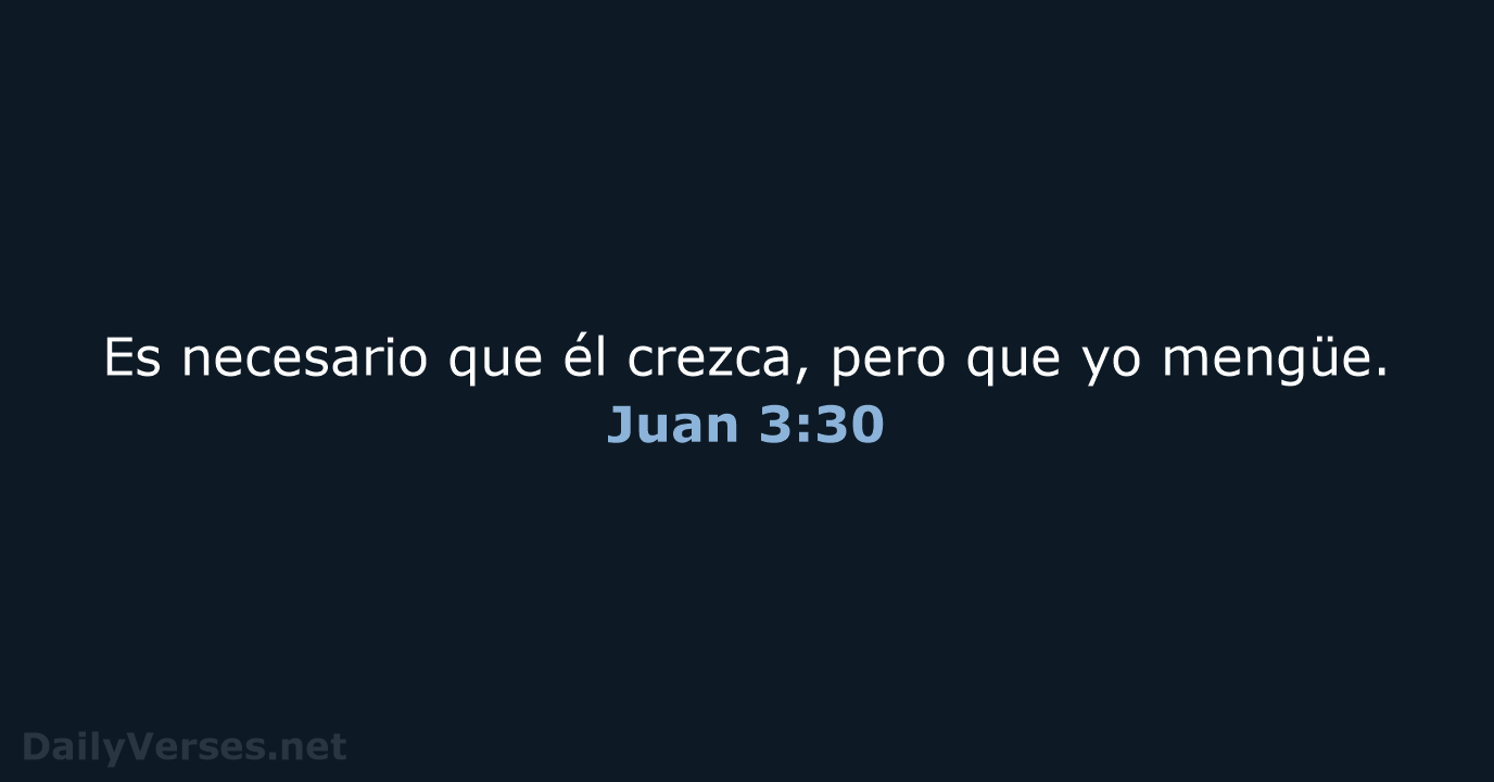 Juan 3:30 - RVR60