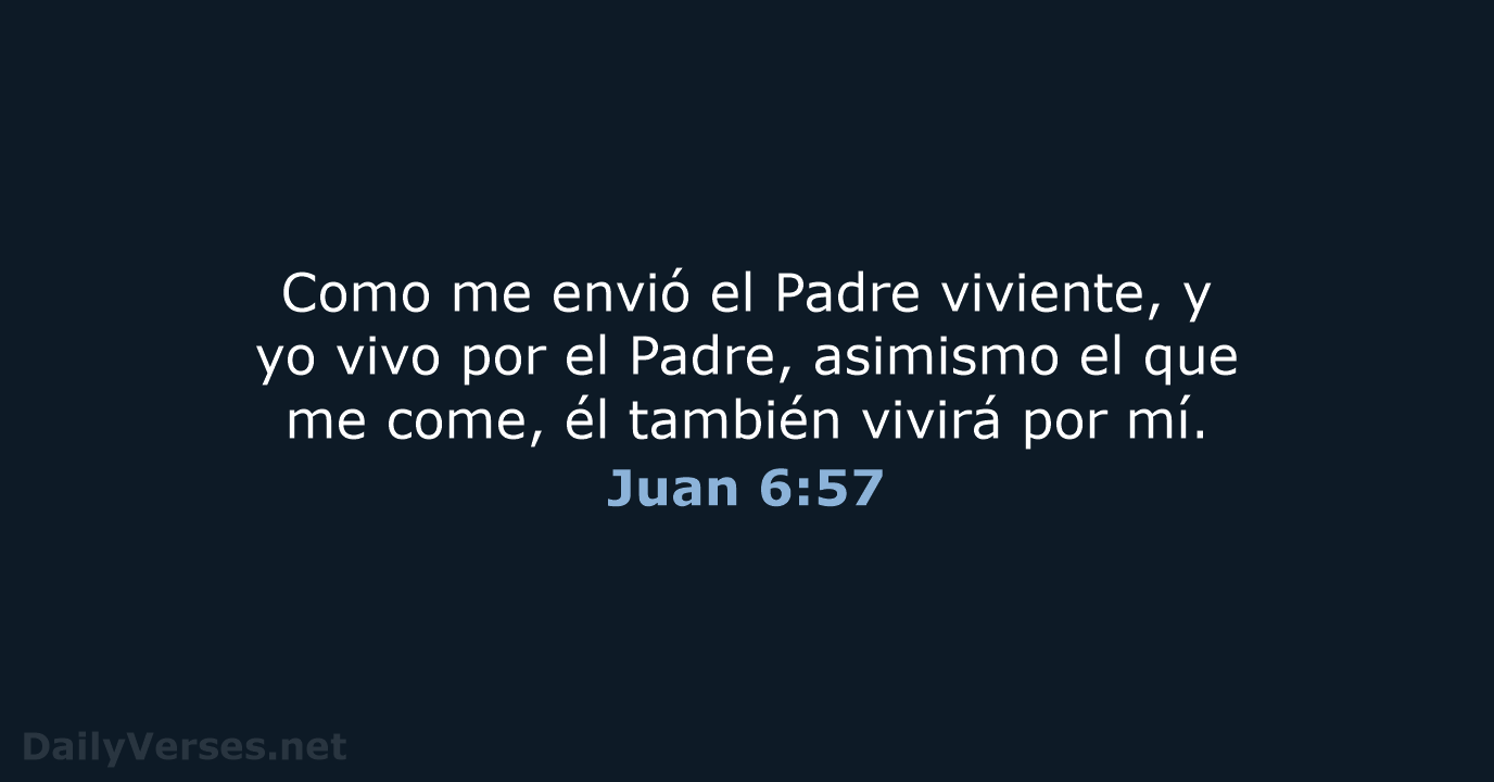 Juan 6:57 - RVR60
