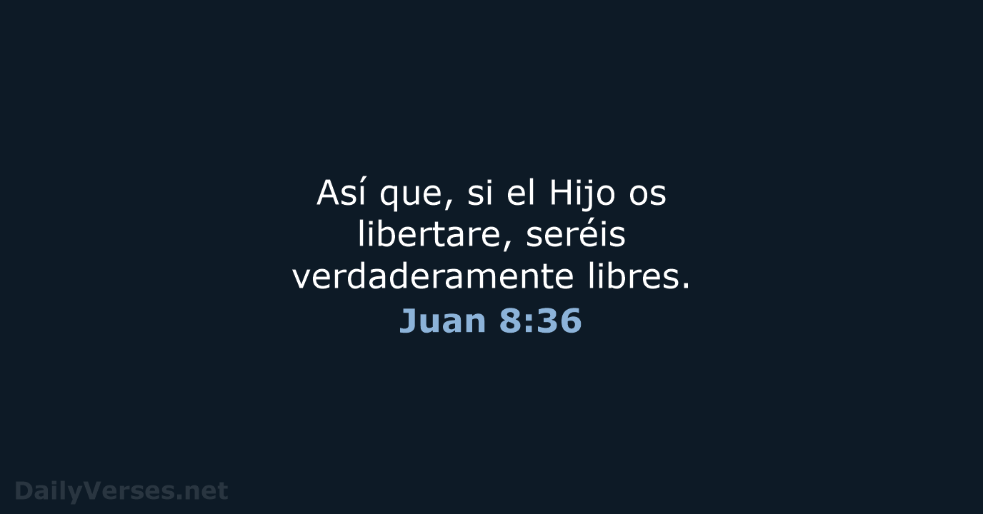 Juan 8:36 - RVR60