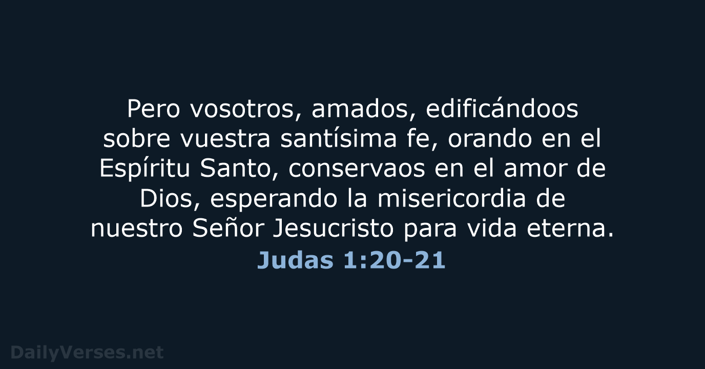 Judas 1:20-21 - RVR60