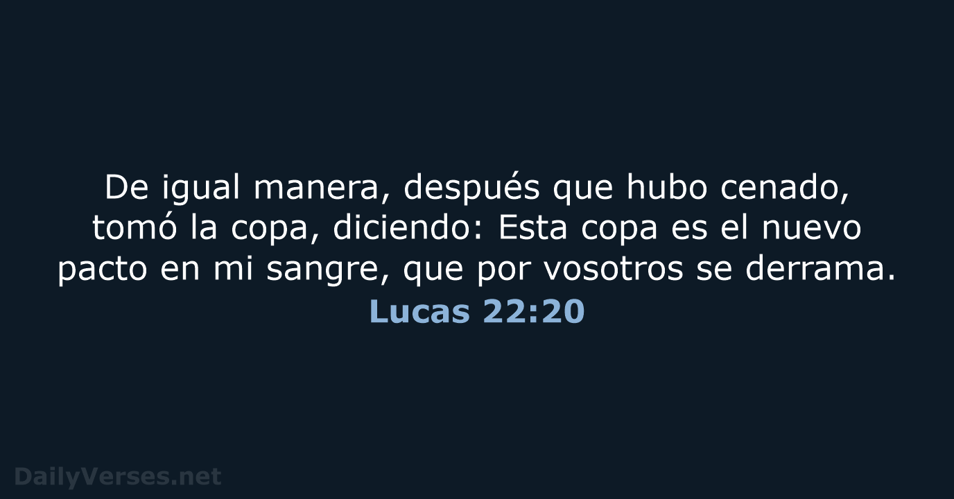 Lucas 22:20 - RVR60