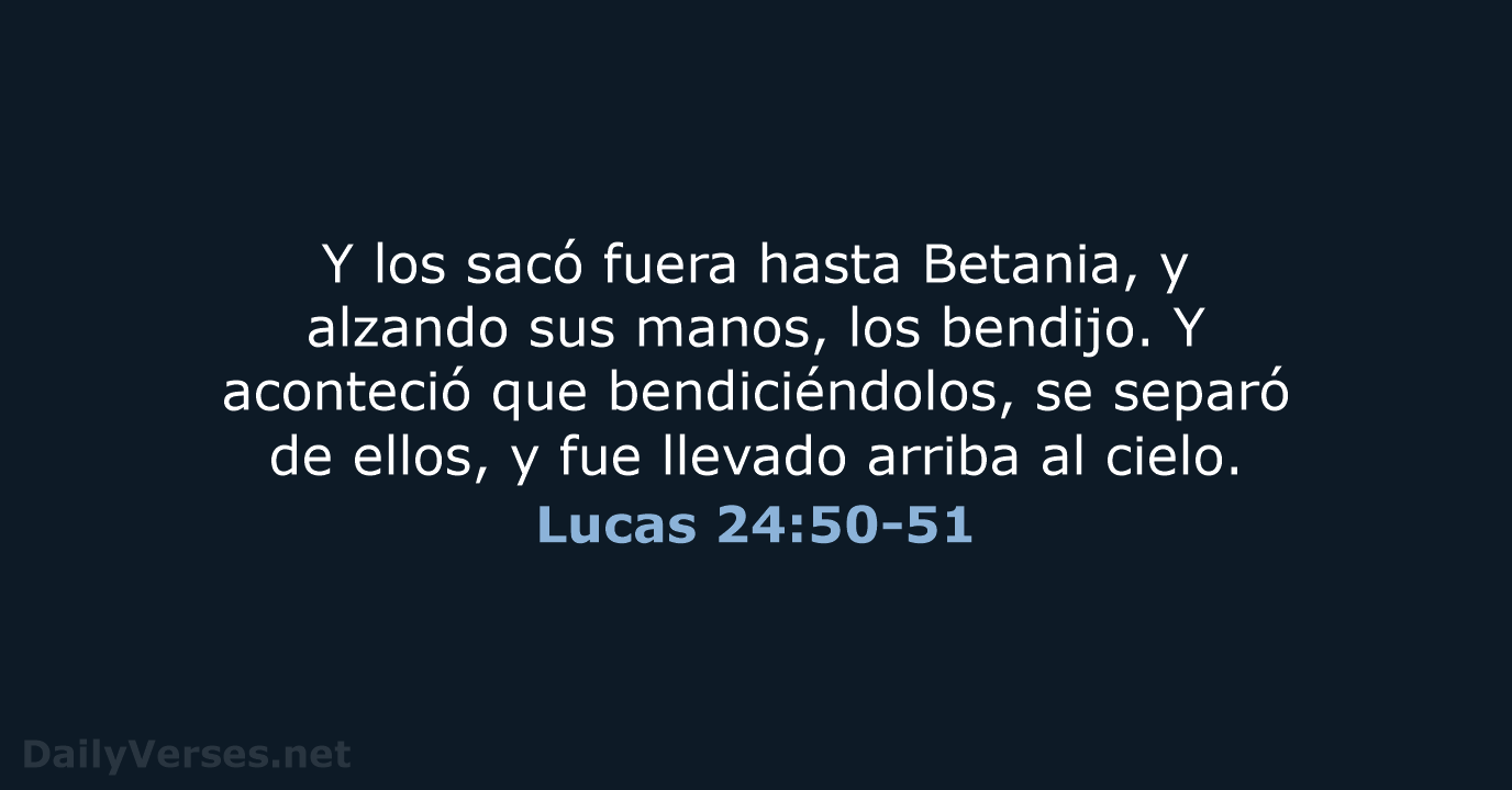 Lucas 24:50-51 - RVR60