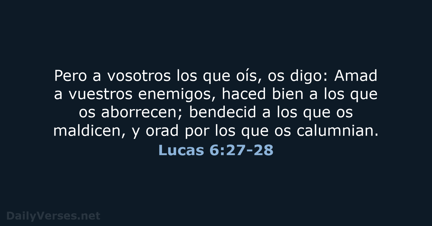 Lucas 6:27-28 - RVR60