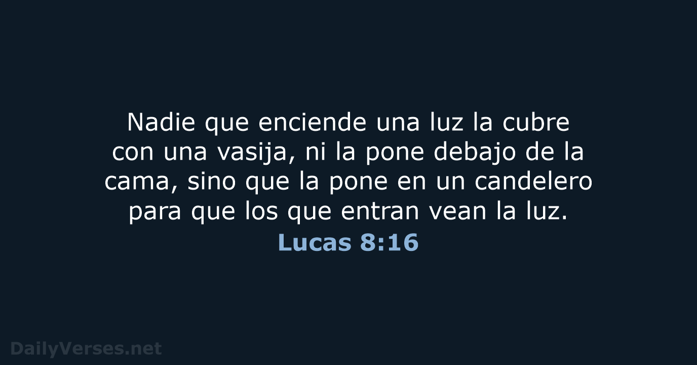 Lucas 8:16 - RVR60