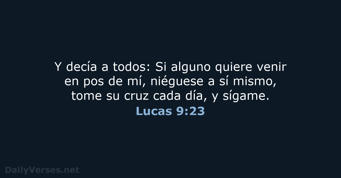 Lucas 9:23 - RVR60