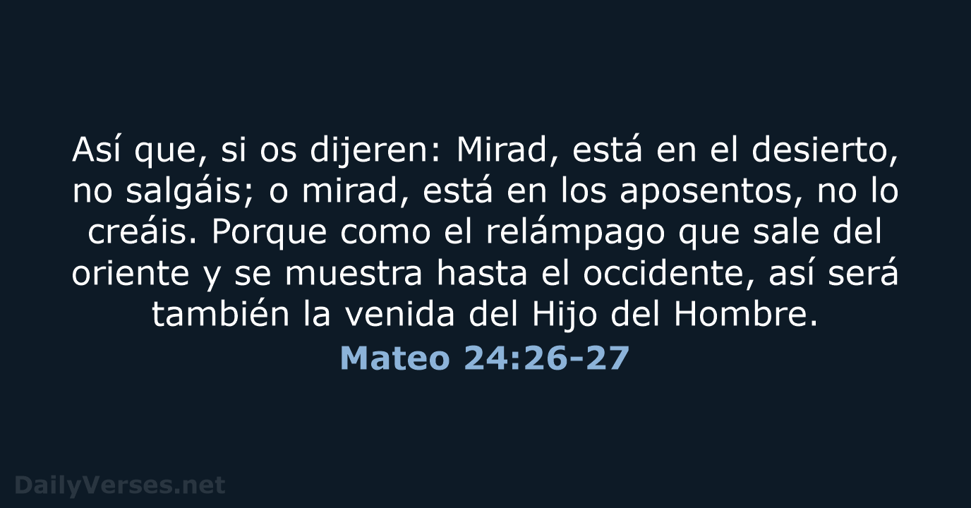 Mateo 24:26-27 - RVR60