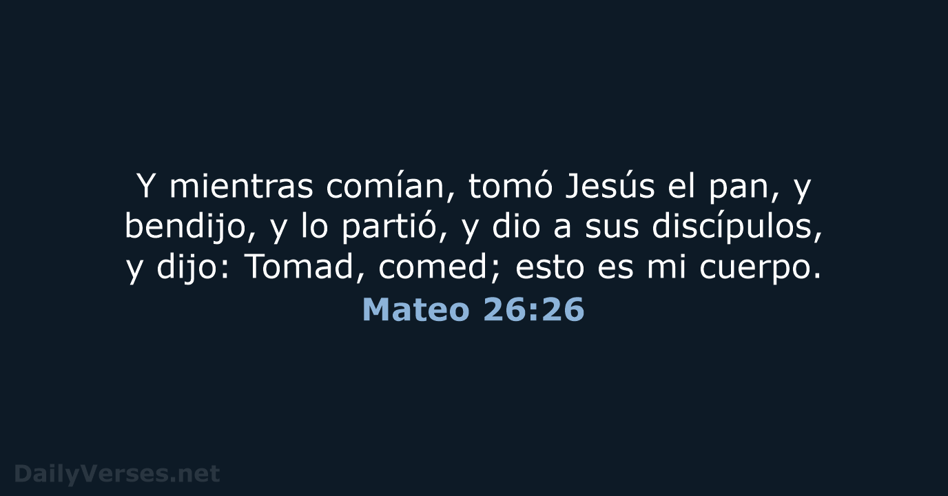 Mateo 26:26 - RVR60