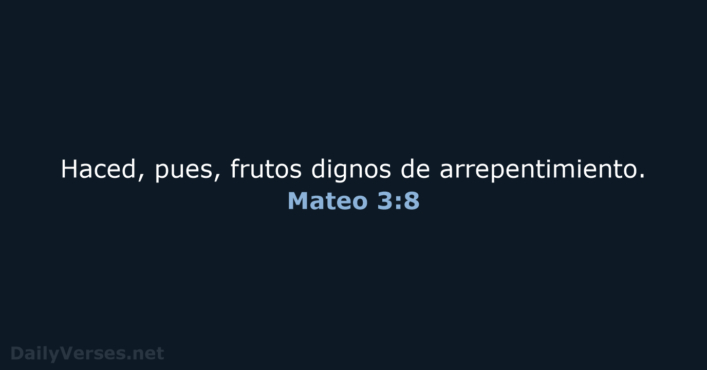 Mateo 3:8 - RVR60