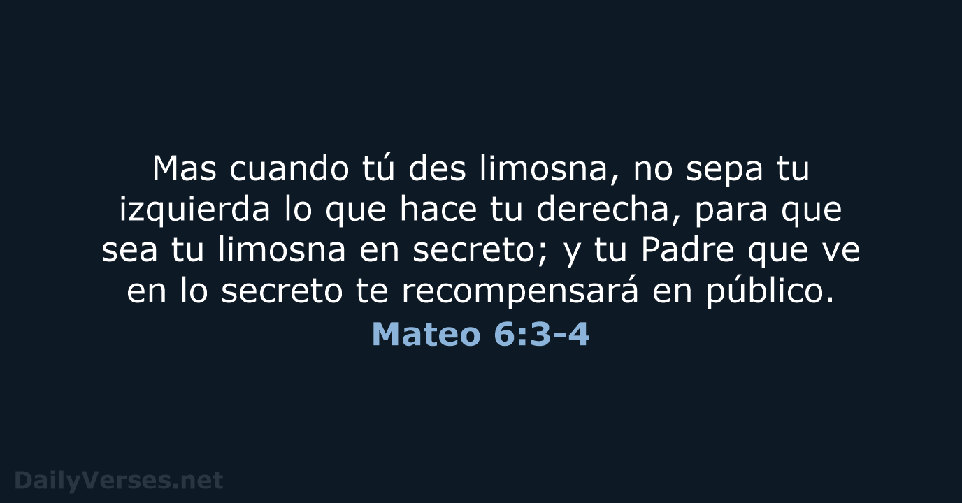 Mateo 6:3-4 - RVR60