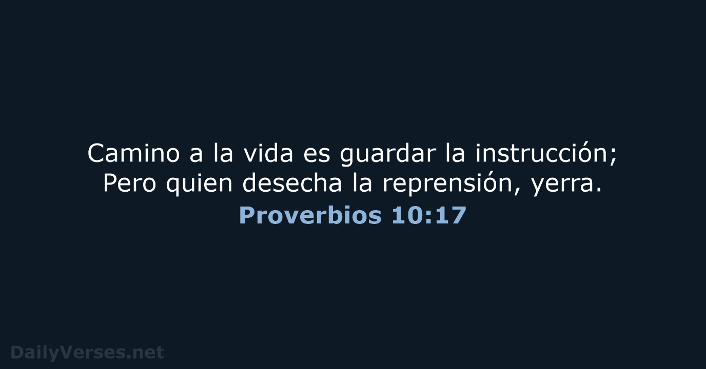 Proverbios 10:17 - RVR60